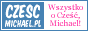 Czescmichael.pl: Wszystko o Czesc, Michael!